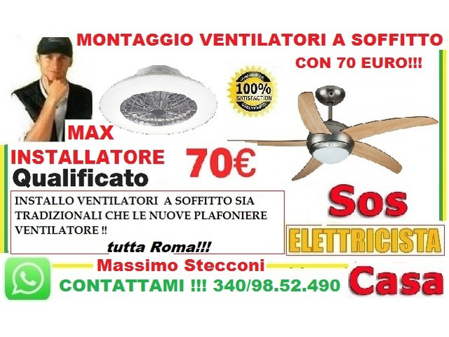 Lavoro manuale - Montaggio ventilatore a pale Ostia lido Roma